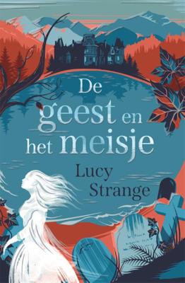 De geest en het meisje (Hardback)