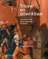 Trouw en onwrikbaar (Hardback)