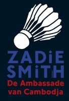 De ambassade van Cambodja - Zadie Smith - ebook