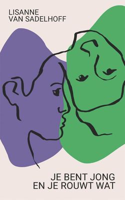 Je bent jong en je rouwt wat - Lisanne van Sadelhoff - Paperback (9789493168343)
