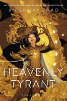 Heavenly Tyrant - Xiran Jay Zhao - ebook