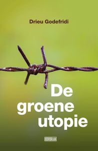 De groene utopie - Drieu Godefridi - ebook