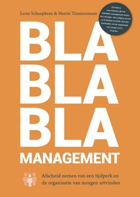 Blablabla managment - Leon Schaepkens, Harrie Timmermans - ebook