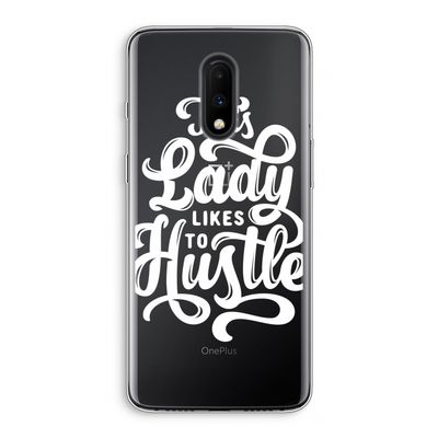 Hustle Lady: OnePlus 7 Transparant Hoesje