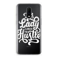 Hustle Lady: OnePlus 7 Transparant Hoesje