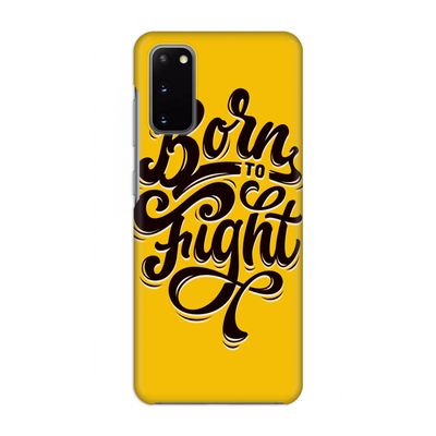 Born to Fight: Volledig geprint Samsung Galaxy S20 Hoesje