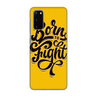 Born to Fight: Volledig geprint Samsung Galaxy S20 Hoesje