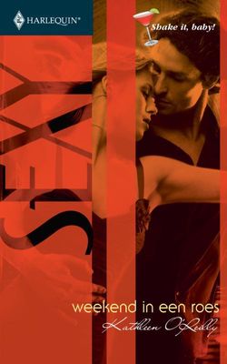 Weekend in een roes - Kathleen O'Reilly - ebook