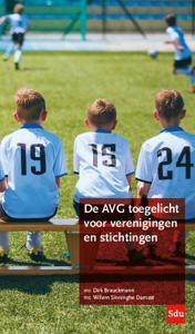 De AVG toegelicht voor verenigingen en stichtingen (Paperback)