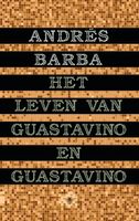 Het leven van Guastavino en Guastavino - Andrés Barba - Hardcover (9789403148717) - thumbnail