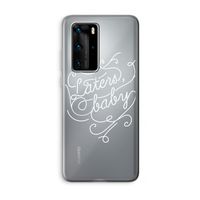 Laters, baby: Huawei P40 Pro Transparant Hoesje