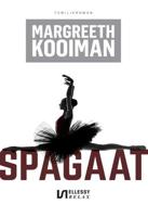 Spagaat - Margreeth Kooiman - ebook