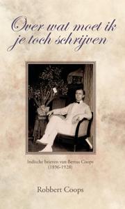Over wat moet ik je toch schrijven (Hardback)