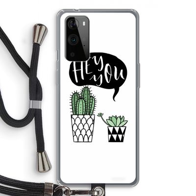 Hey you cactus: OnePlus 9 Pro Transparant Hoesje met koord