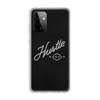Hustle: Samsung Galaxy A72 Transparant Hoesje