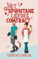 Het spontane liefdescontract - Courtney Walsh - ebook