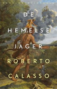 De hemelse jager - Roberto Calasso - ebook