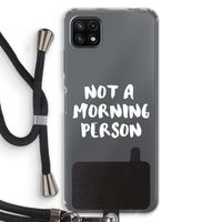 Morning person: Samsung Galaxy A22 5G Transparant Hoesje met koord