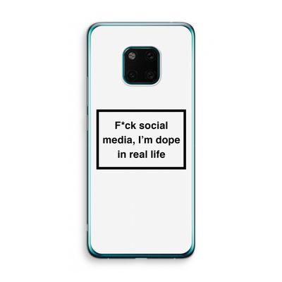 I'm dope: Huawei Mate 20 Pro Transparant Hoesje