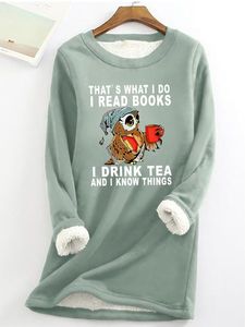 Women Owl That's What I Do I Read Books I Drink Tea And I Know Things Warmth Fleece Sweatshirt