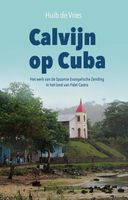 Calvijn op Cuba - Huib de Vries - eBook (9789402903188) - thumbnail