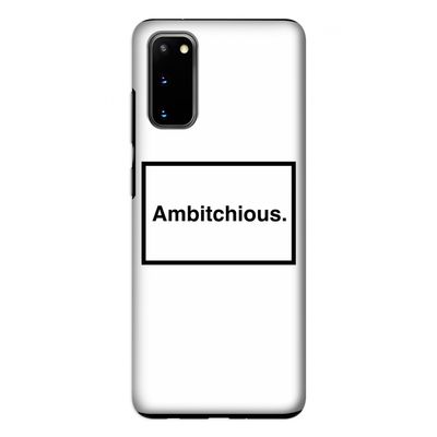 Ambitchious: Samsung Galaxy S20 Tough Case