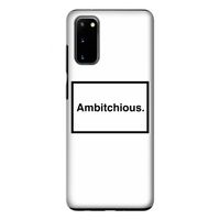 Ambitchious: Samsung Galaxy S20 Tough Case