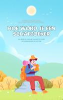Hoe Word Je een Schatzoeker (Paperback)