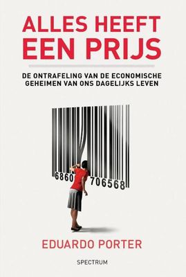 Alles heeft een prijs - Eduardo Porter - ebook
