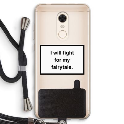 Fight for my fairytale: Xiaomi Redmi 5 Transparant Hoesje met koord