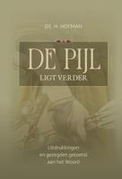 De pijl ligt verder - H. Hofman - ebook