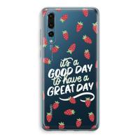 Don’t forget to have a great day: Huawei P20 Pro Transparant Hoesje