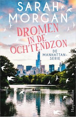 Sarah Morgan Veel liefs uit Manhattan 4 Dromen in de ochtendzon Sarah Morgan Veel liefs uit Manhattan 4 Dromen in de ochtendzon