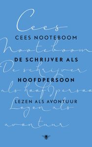 De schrijver als hoofdpersoon - Cees Nooteboom - ebook