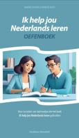 Ik help jou Nederlands leren - Oefenboek (Paperback)