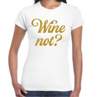 Cadeau T-shirt dames - wit - glitter goud - wine Not? - themafeest / foute party