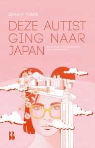 Deze autist ging naar Japan - Bianca Toeps - ebook