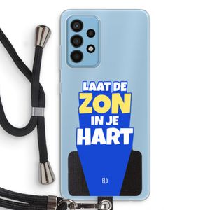 Laat de zon in je hart: Samsung Galaxy A52 Transparant Hoesje met koord