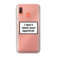 Don't need approval: Samsung Galaxy A20e Transparant Hoesje
