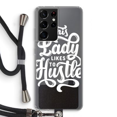 Hustle Lady: Samsung Galaxy S21 Ultra Transparant Hoesje met koord