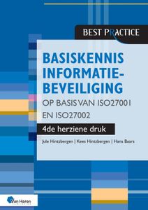 Basiskennis informatiebeveiliging op basis van ISO27001 en ISO27002 - 4de herziene druk - Jule Hintzbergen, Kees Hintzbergen, Hans Baars - ebook