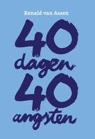 40 dagen 40 angsten - Ronald van Assen - ebook - thumbnail