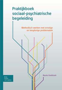 Praktijkboek sociaal-psychiatrische begeleiding (Paperback)