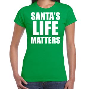 Santas life matters Kerst t-shirt / Kerst outfit groen voor dames