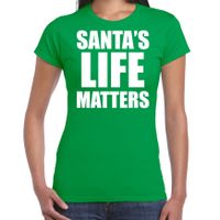 Santas life matters Kerst t-shirt / Kerst outfit groen voor dames - thumbnail