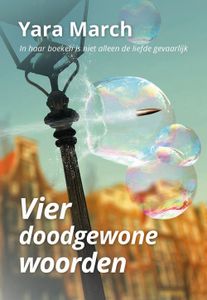 Vier doodgewone woorden - Yara March - ebook