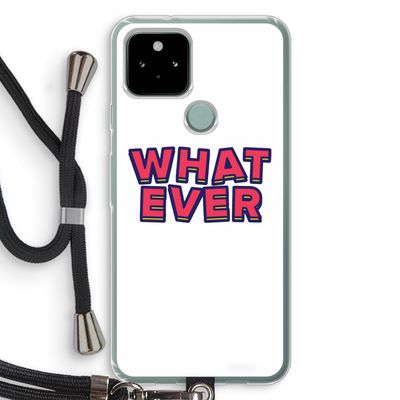 Whatever: Pixel 5 Transparant Hoesje met koord