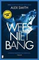 Wees niet bang - Alex Smith - ebook
