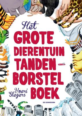 Het grote dierentuin tandenborstelboek (Hardback)