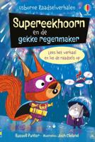 Supereekhoorn en de gekke regenmaker (Hardback)